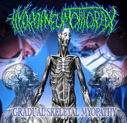 Gradual Skeletal Myopathy